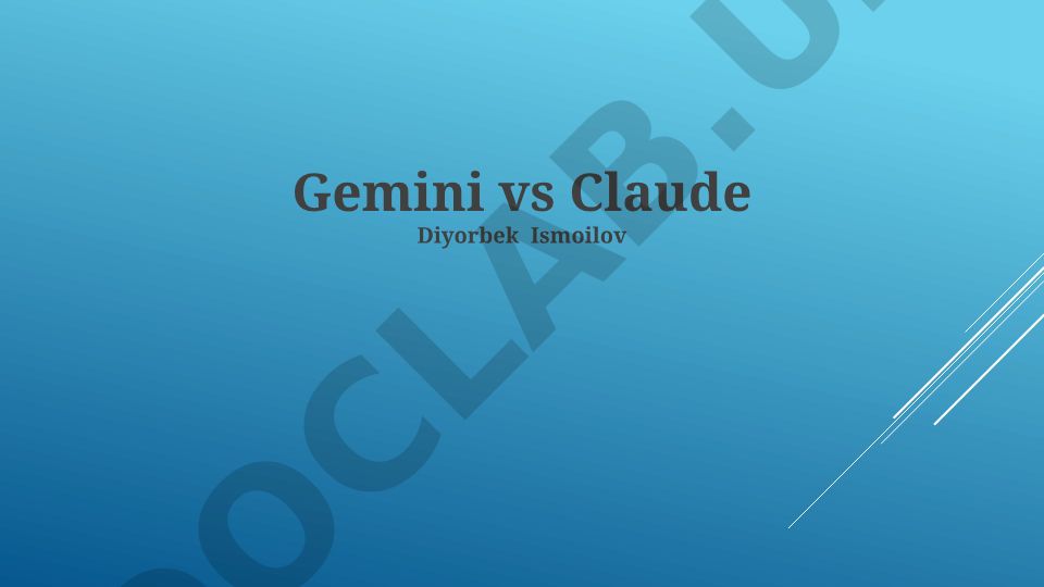 Gemini va Claude sun'iy intellekt modellari taqqoslanishi