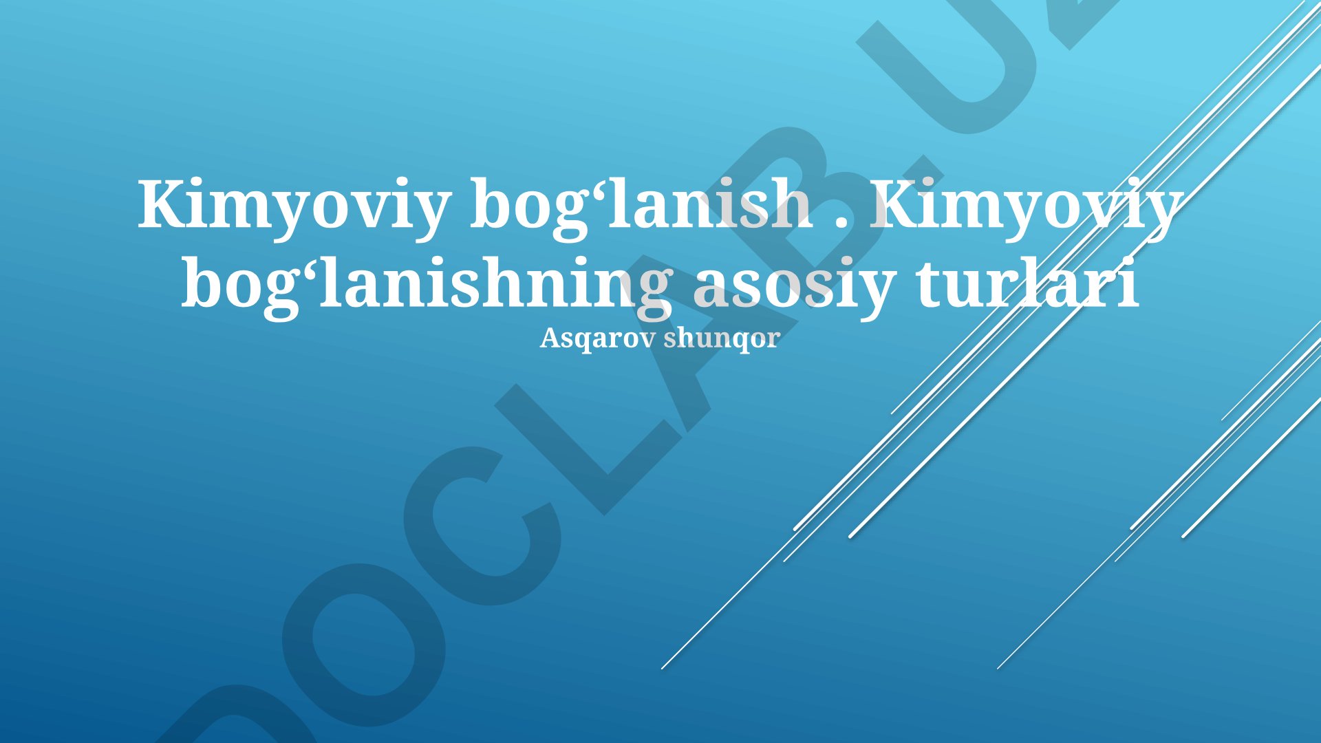 Kimyoviy bog'lanishning asosiy turlari
