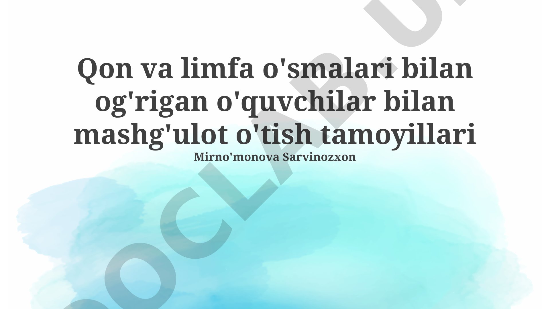Qon va limfa o'smalari bilan og'rigan o'quvchilar bilan mashg'ulot o'tish tamoyillari