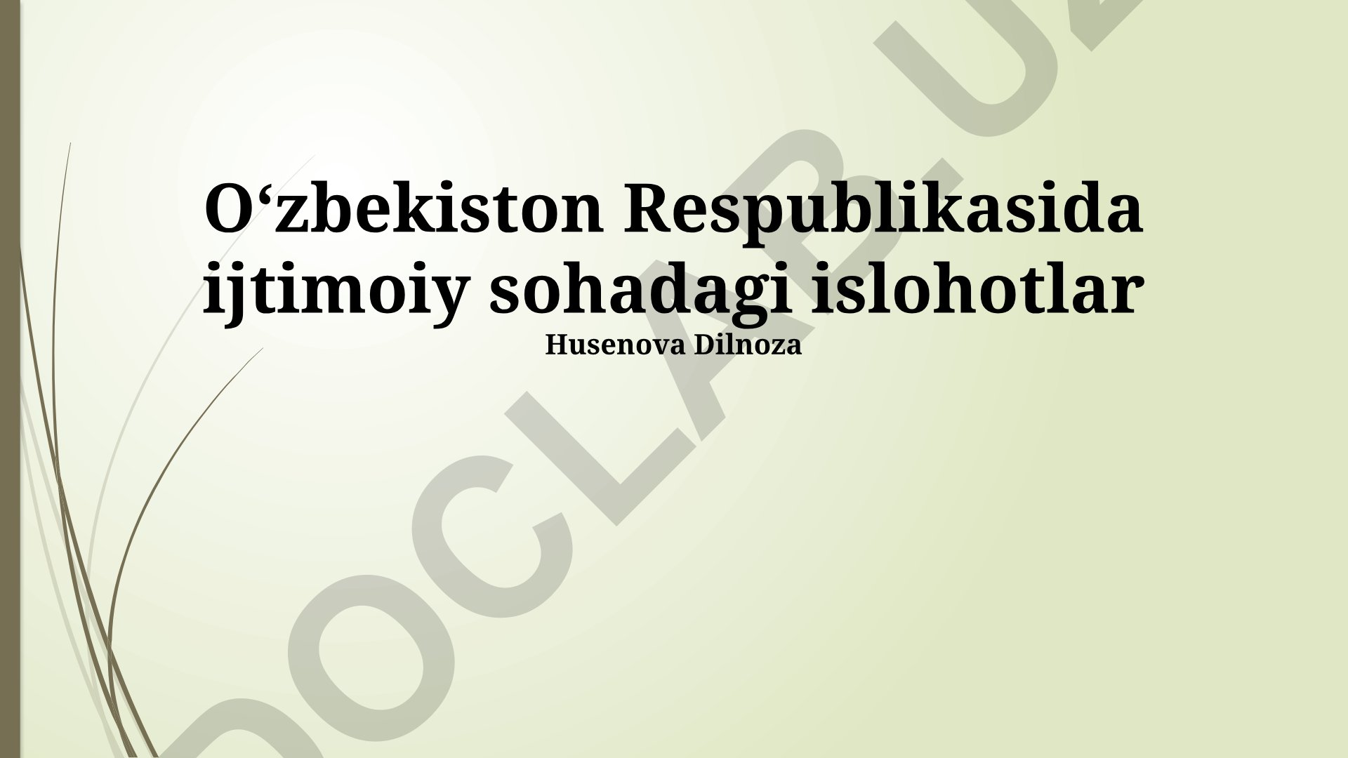 Oʻzbekiston Respublikasida ijtimoiy sohadagi islohotlar