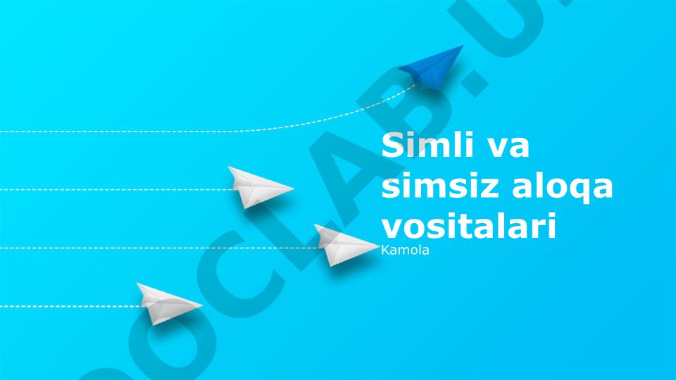 Simli va simsiz aloqa vositalari