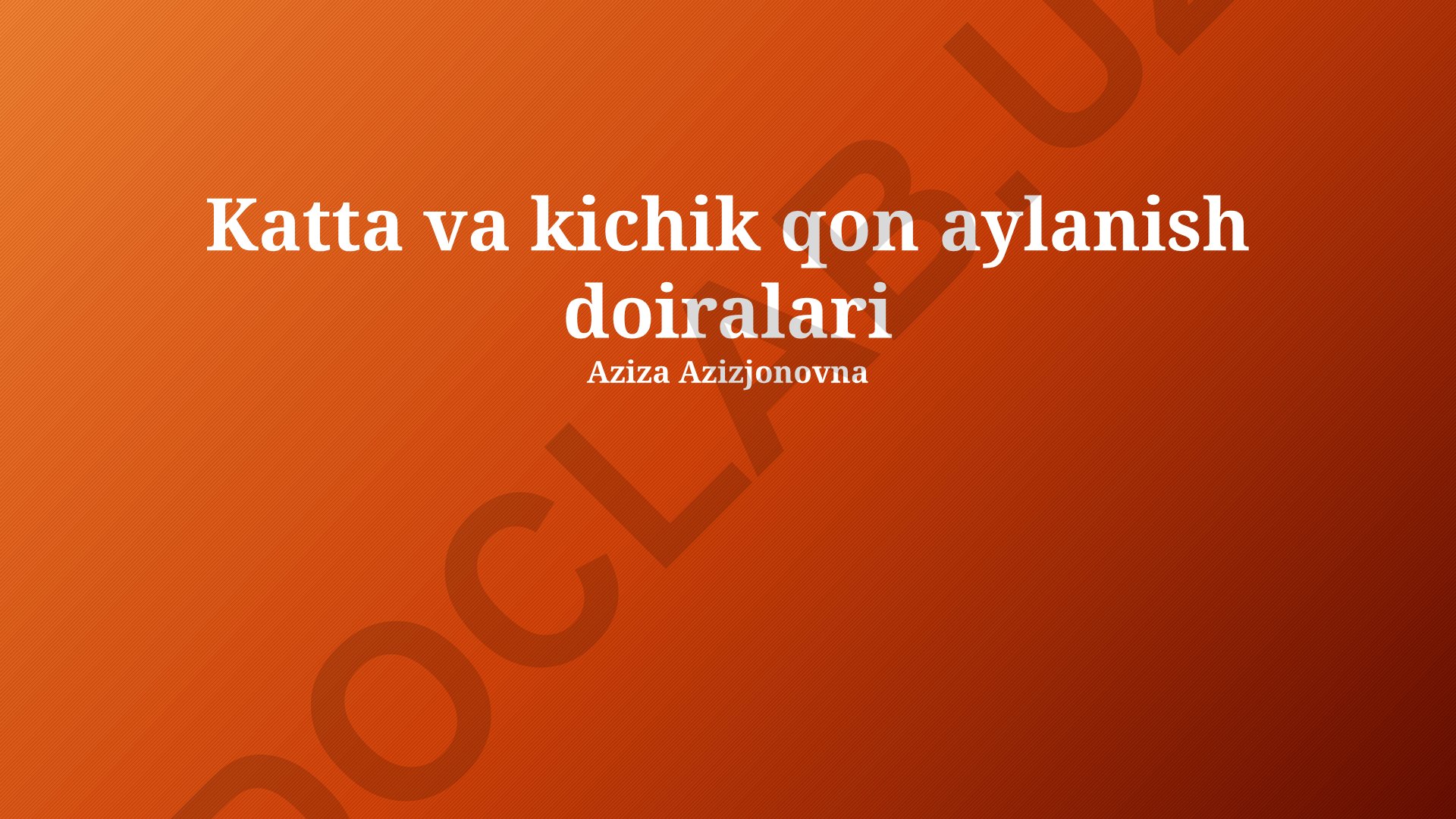 Katta va kichik qon aylanish doiralari