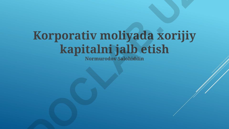 Korporativ moliyada xorijiy kapitalni jalb etish