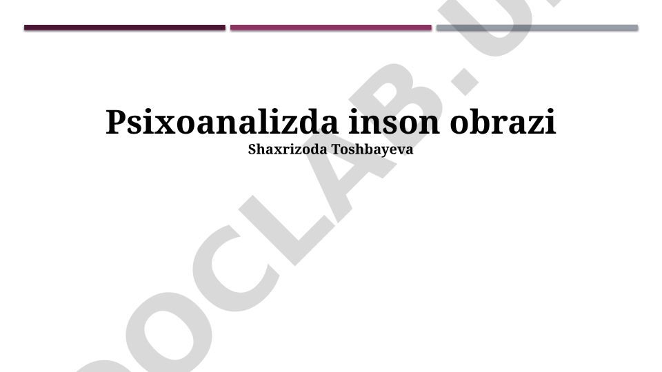 Psixoanalizda inson obrazi va ongsizning tuzilishi