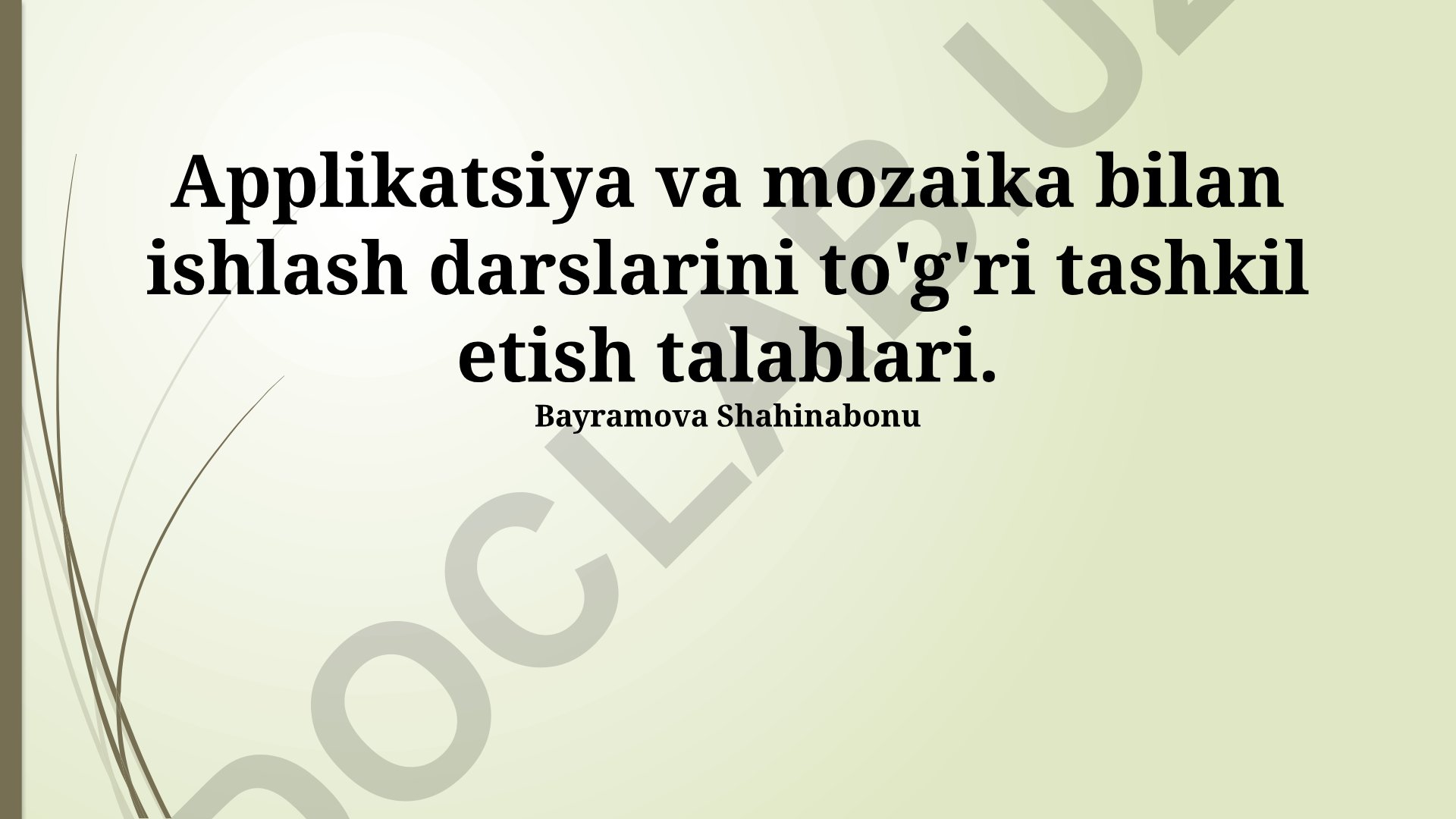 Applikatsiya va mozaika darslarini tashkil etish talablari