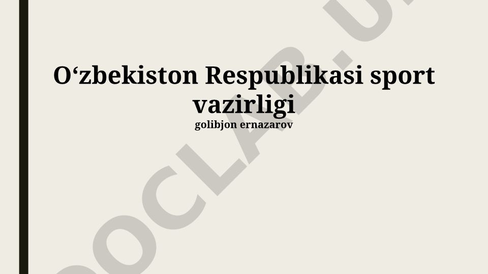 O'zbekiston Respublikasi Sport vazirligi: tarixi, vazifalari va rivojlanish yo'nalishlari