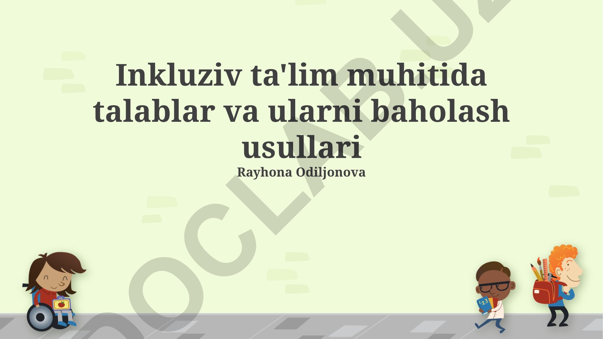 Inklyuziv ta'lim muhitida talablar va ularni baholash usullari