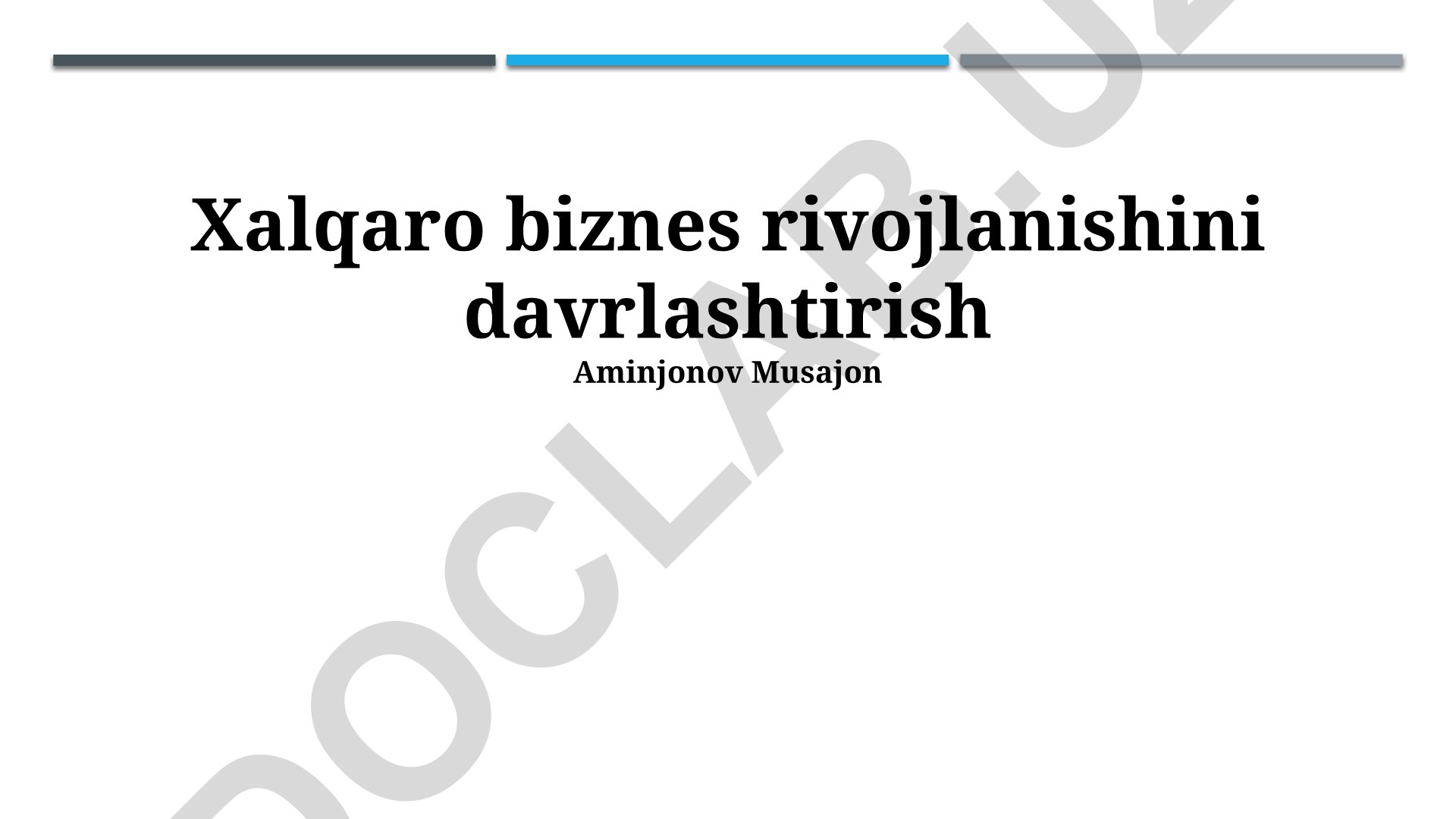 Xalqaro biznes rivojlanishini davrlashtirish