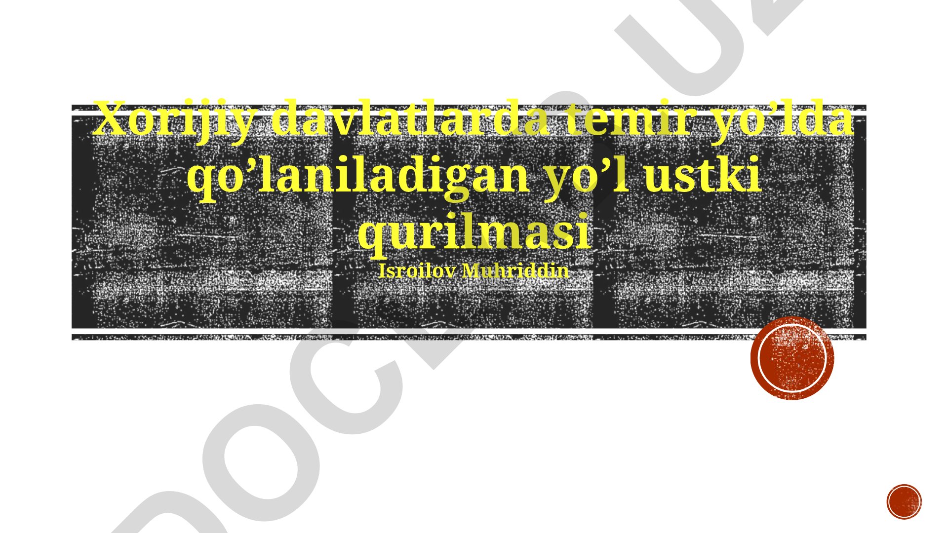 Xorijiy davlatlarda temir yo'l yo'l ustki qurilmalari