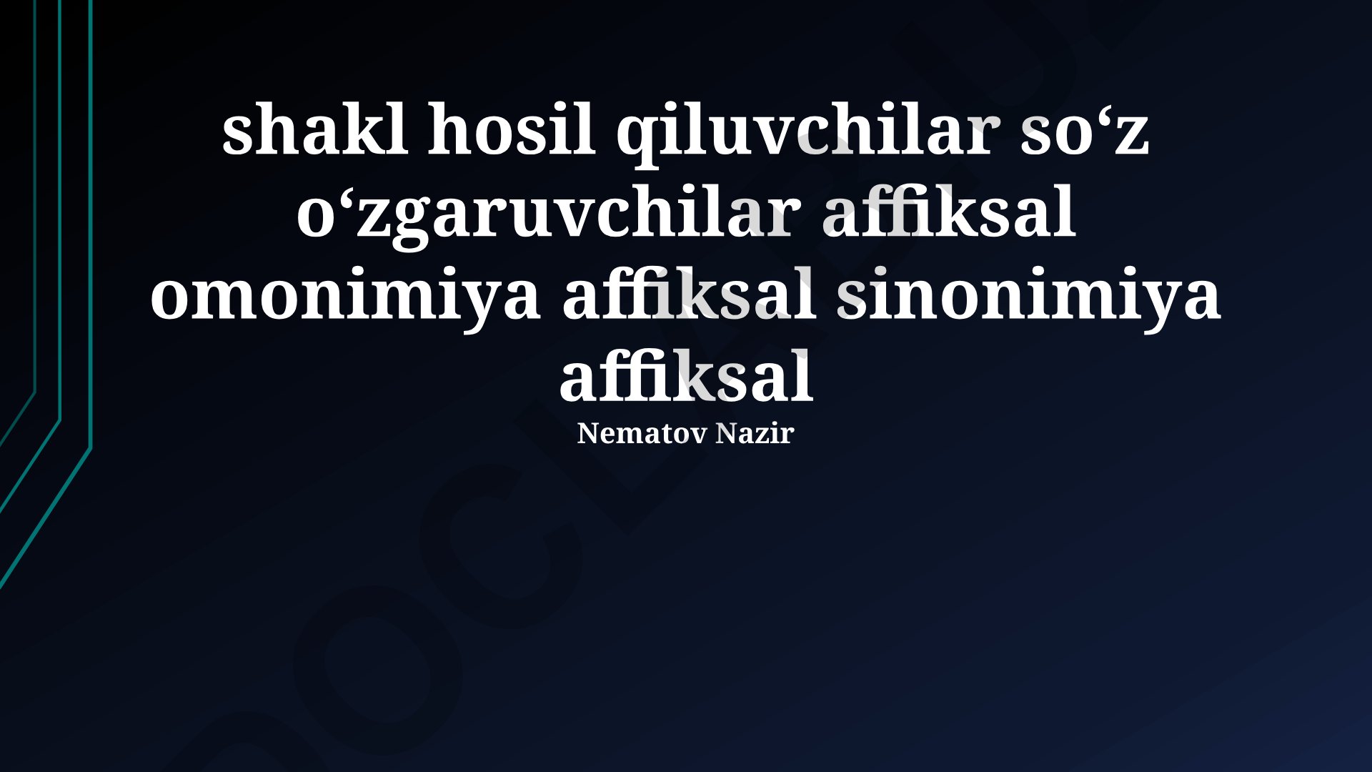 Affikslarning morfologik xususiyatlari va tahlili