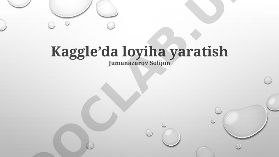 Kaggle'da loyiha yaratish va ma'lumotlar fani
