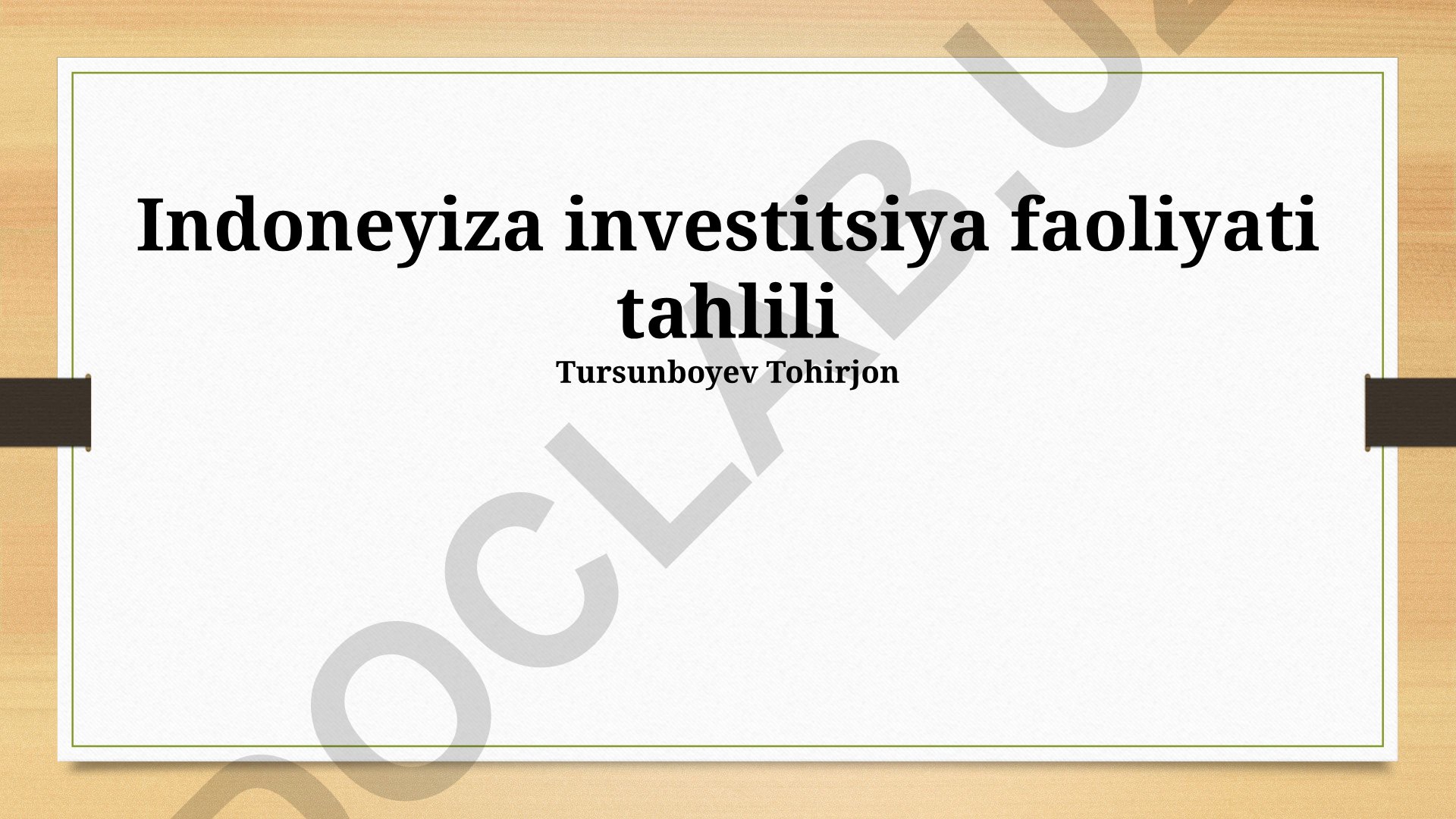 Indoneziya investitsiya faoliyati tahlili