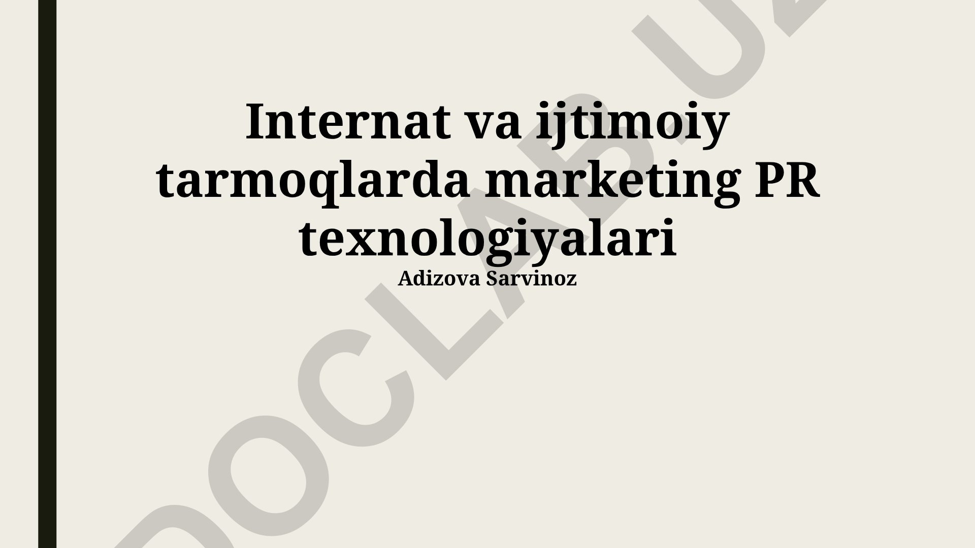 Internet va ijtimoiy tarmoqlarda marketing va PR texnologiyalari