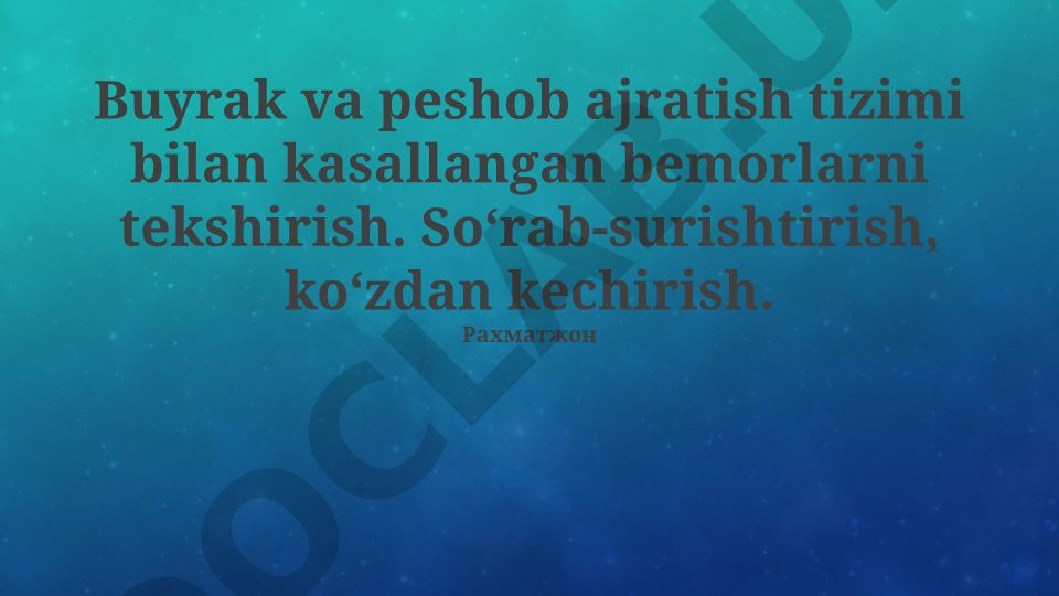 Buyrak va peshob ajratish tizimi kasalliklarini tekshirish usullari