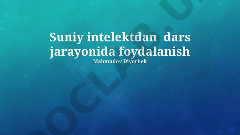 Suniy intelektdan dars jarayonida foydalanish