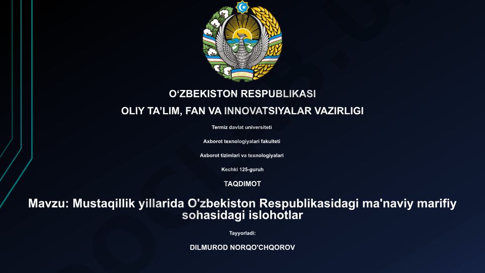 Mustaqillik yillarida O'zbekiston Respublikasidagi ma'naviy marifiy sohasidagi islohotlar