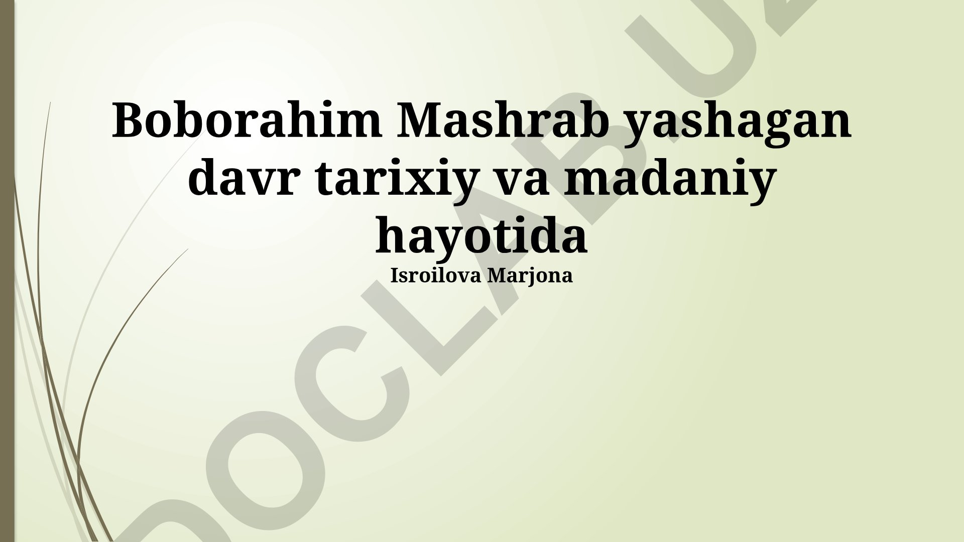 Boborahim Mashrab davrining tarixiy va madaniy hayoti