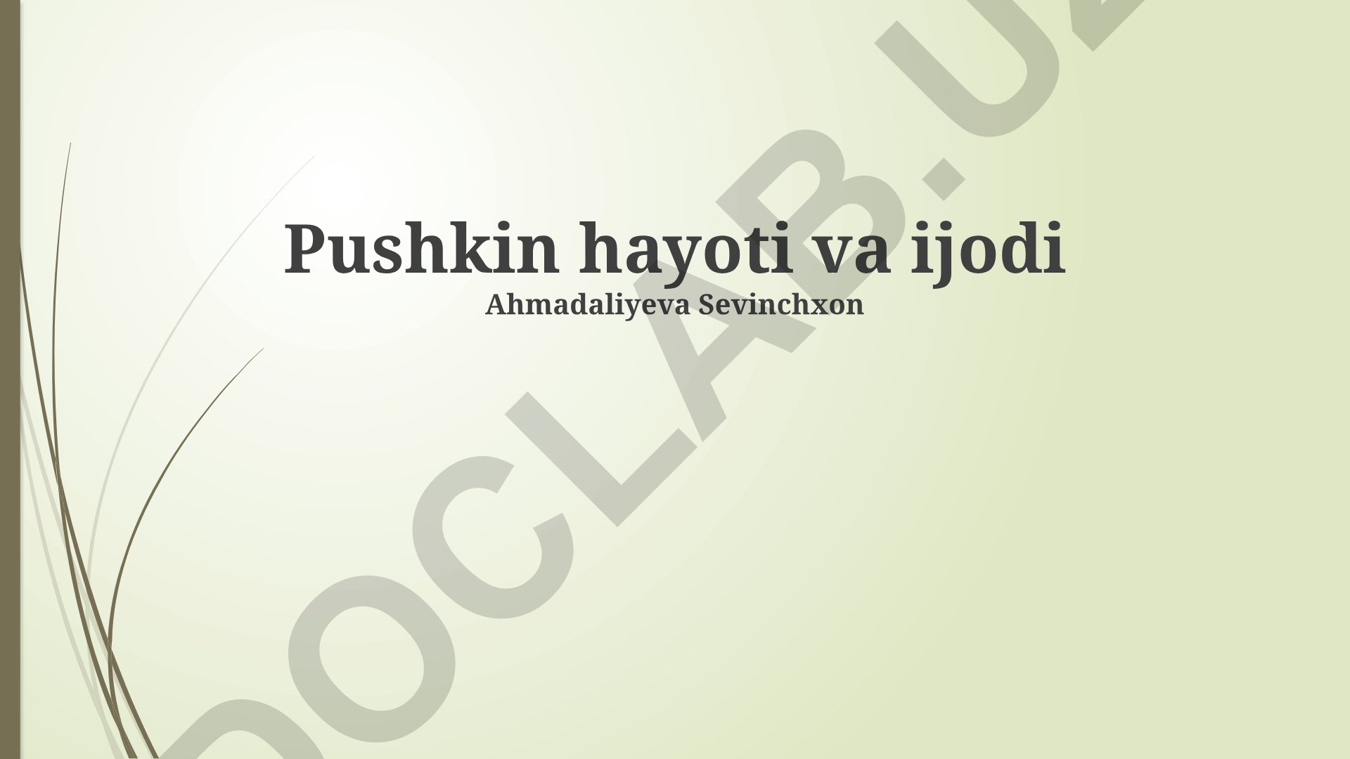 Pushkin hayoti va ijodi
