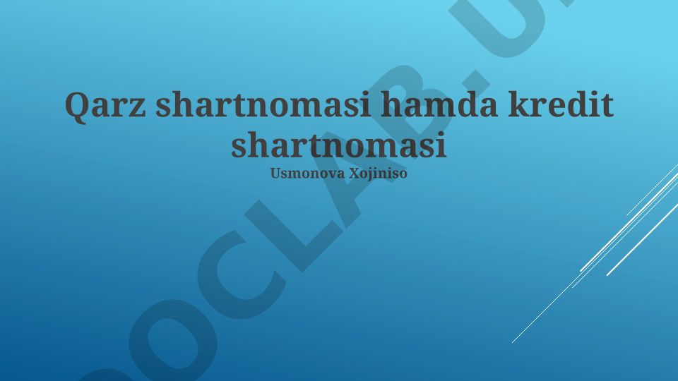 Qarz shartnomasi hamda kredit shartnomasi