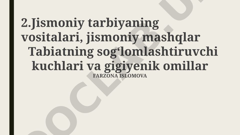 Jismoniy tarbiya vositalari, mashqlar va tabiat omillari