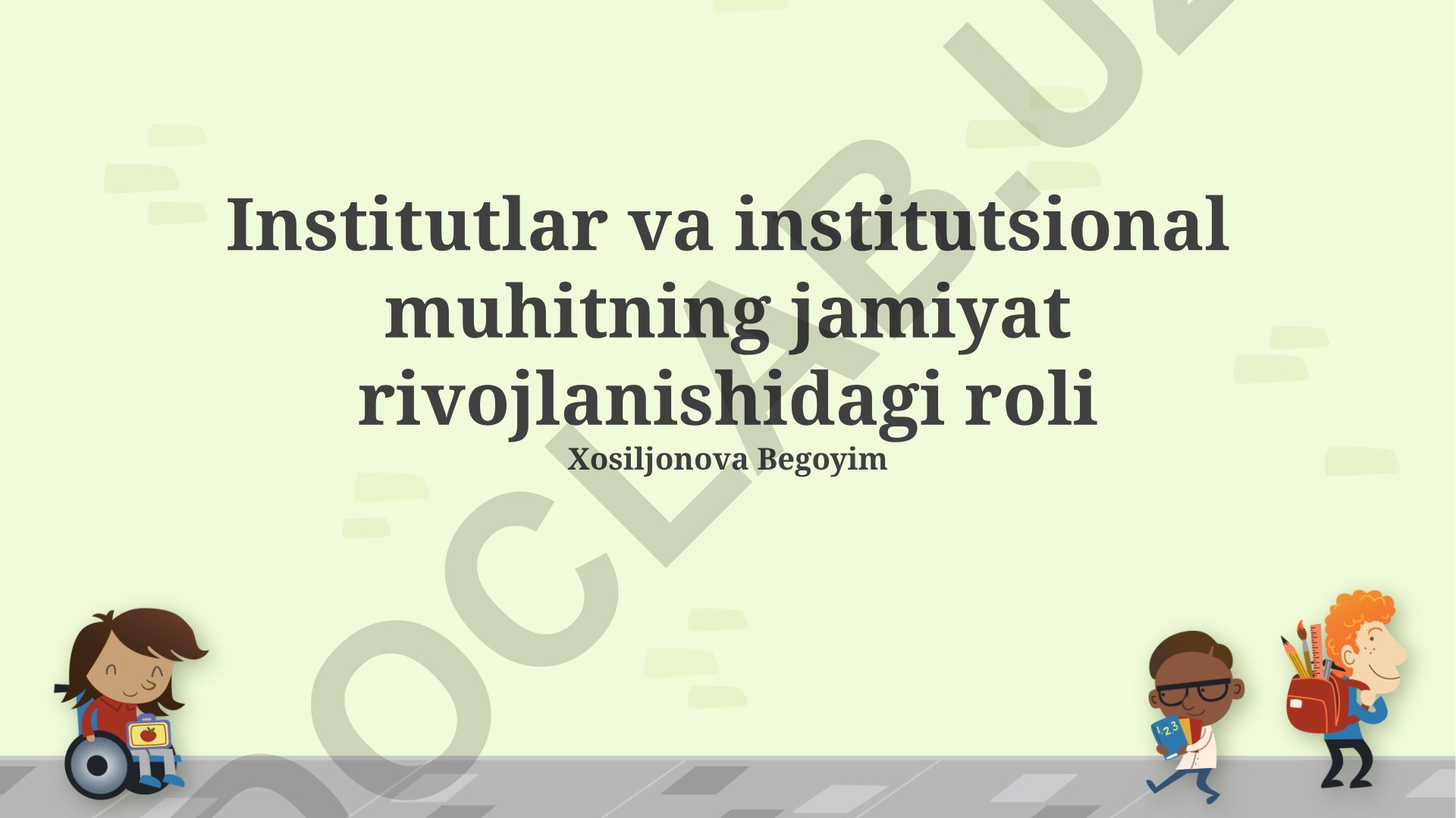 Institutlar va institutsional muhitning jamiyat rivojlanishidagi roli