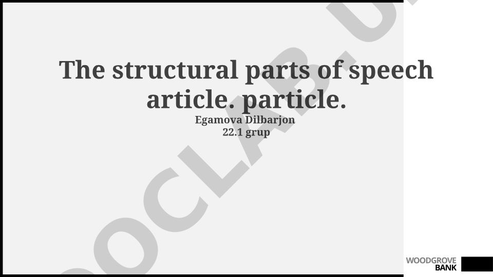 Structural Parts of Speech: Articles and Particles