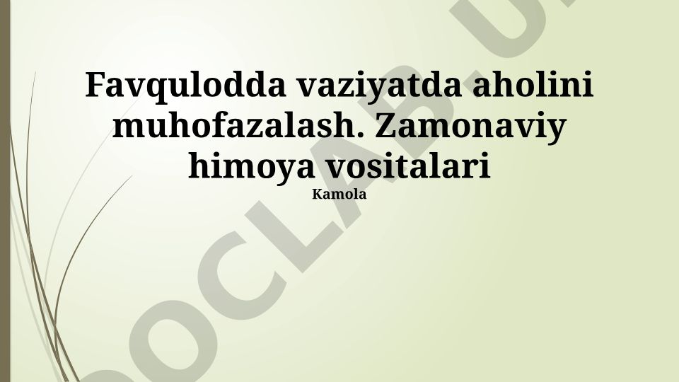Favqulodda vaziyatda aholini muhofazalash va zamonaviy himoya vositalari