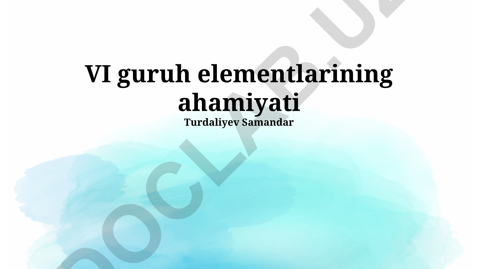VI guruh elementlarining ahamiyati