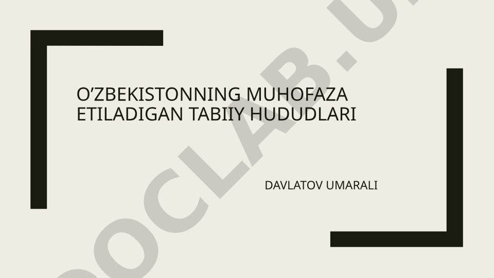O'zbekistonda muhofaza etiladigan tabiiy hududlar