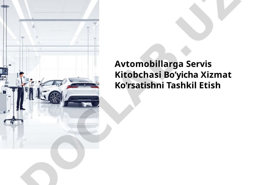 Avtomobillarga Servis Kitobchasi Bo'yicha Xizmat Ko'rsatishni Tashkil Etish