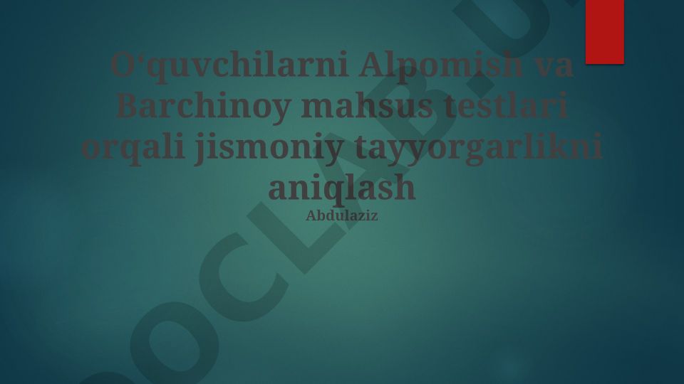Alpomish va Barchinoy testlari orqali o'quvchilarning jismoniy tayyorgarligini baholash