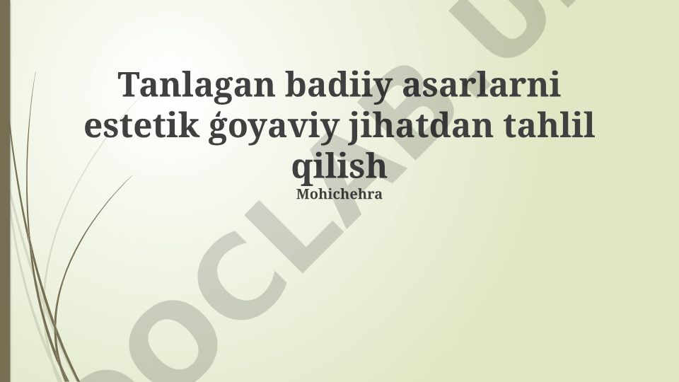 Badiiy asarlarni estetik va g'oyaviy jihatdan tahlil qilish
