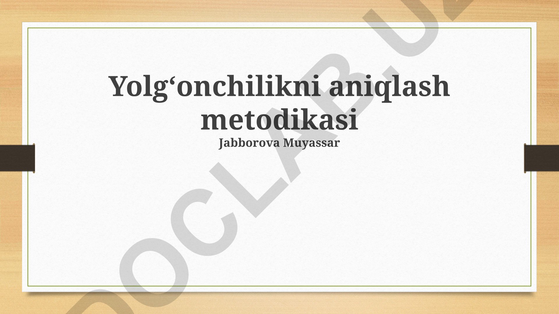 Yolg‘onchilikni aniqlash metodikasi