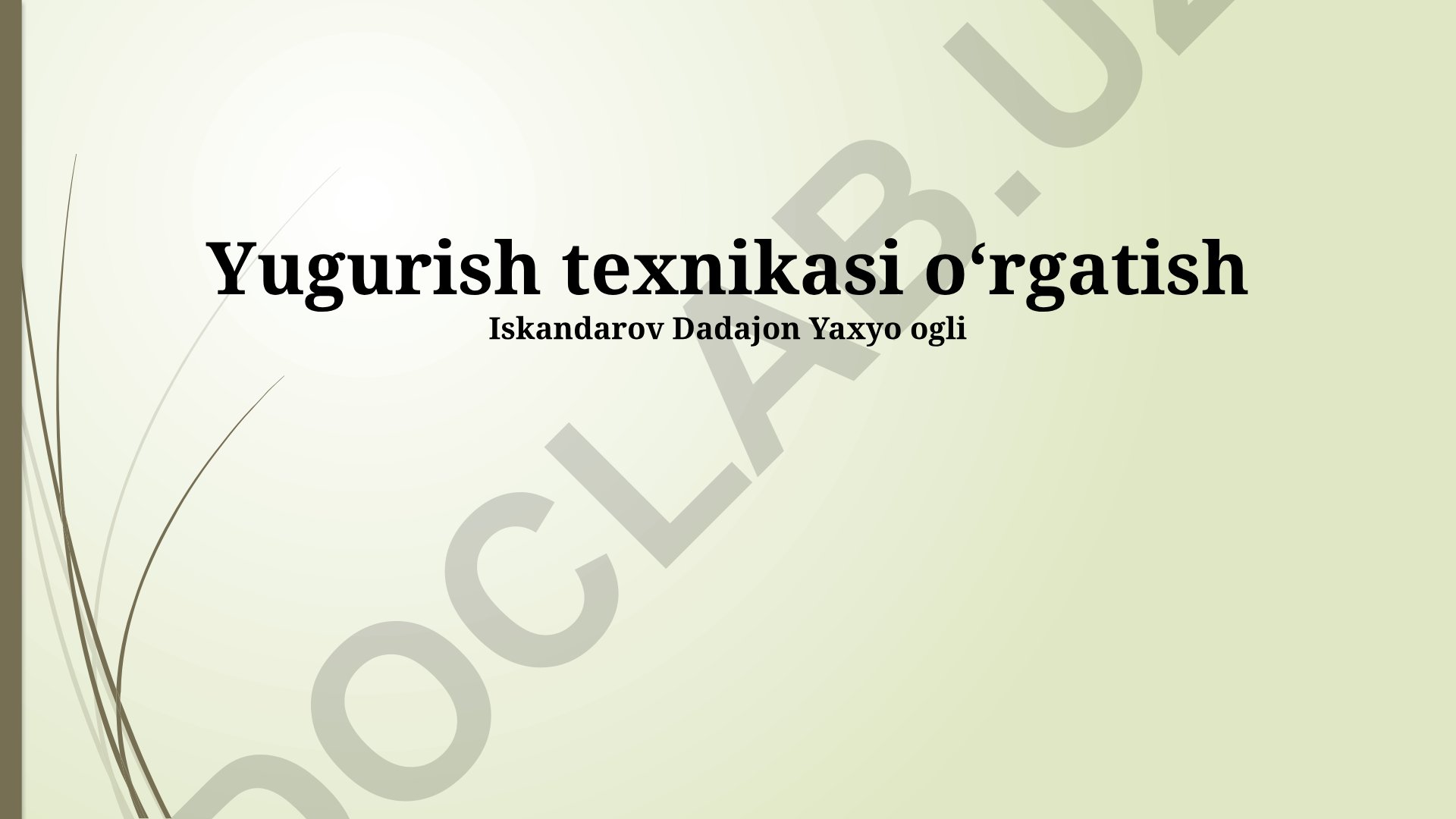 Yugurish texnikasini o'rgatish va takomillashtirish
