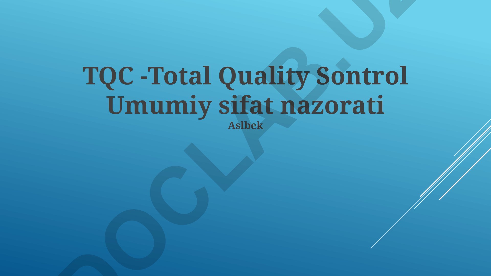 Umumiy sifat nazorati (TQC) tushunchasi va amaliyoti
