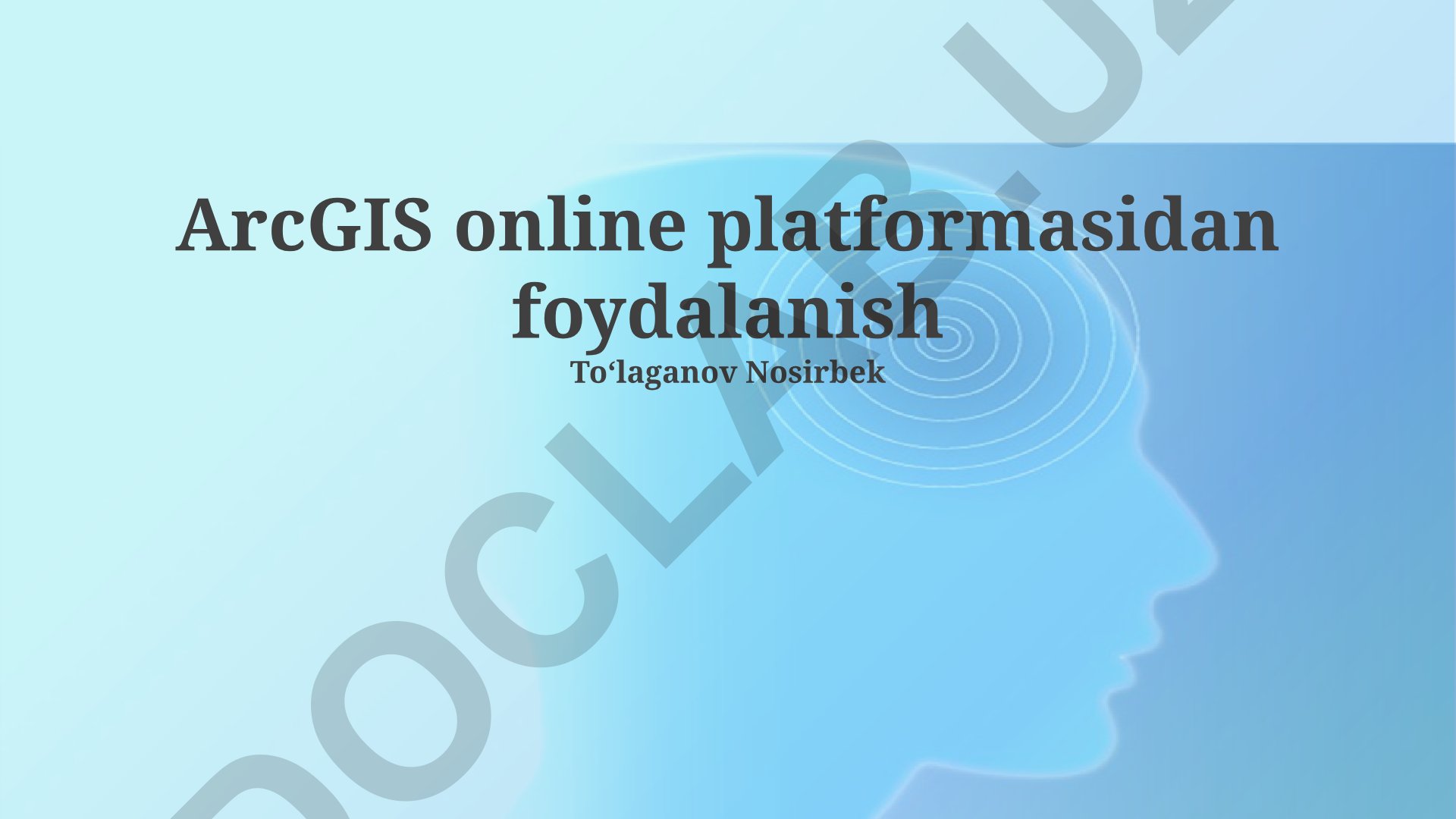 ArcGIS Online platformasidan foydalanish