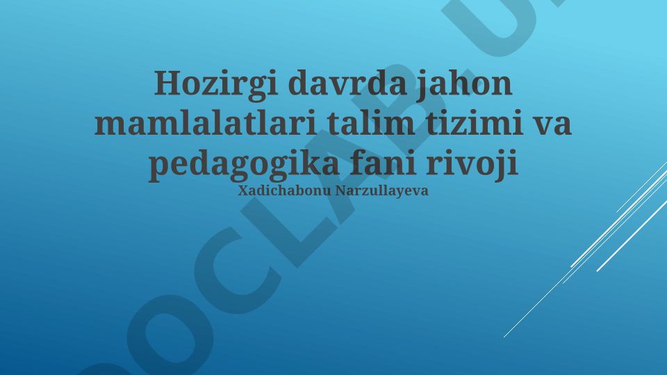 Zamonaviy ta'lim tizimlari va pedagogika fanining rivojlanishi