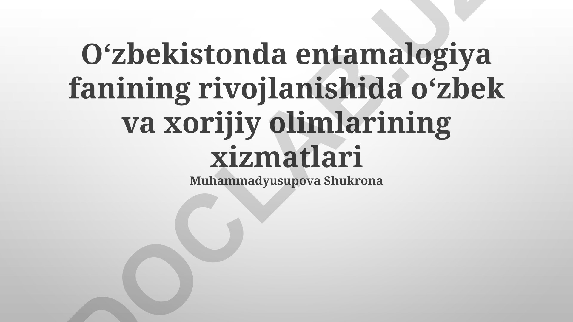 O'zbekistonda entomologiya fanining rivojlanishida o'zbek va xorijiy olimlarining xizmatlari