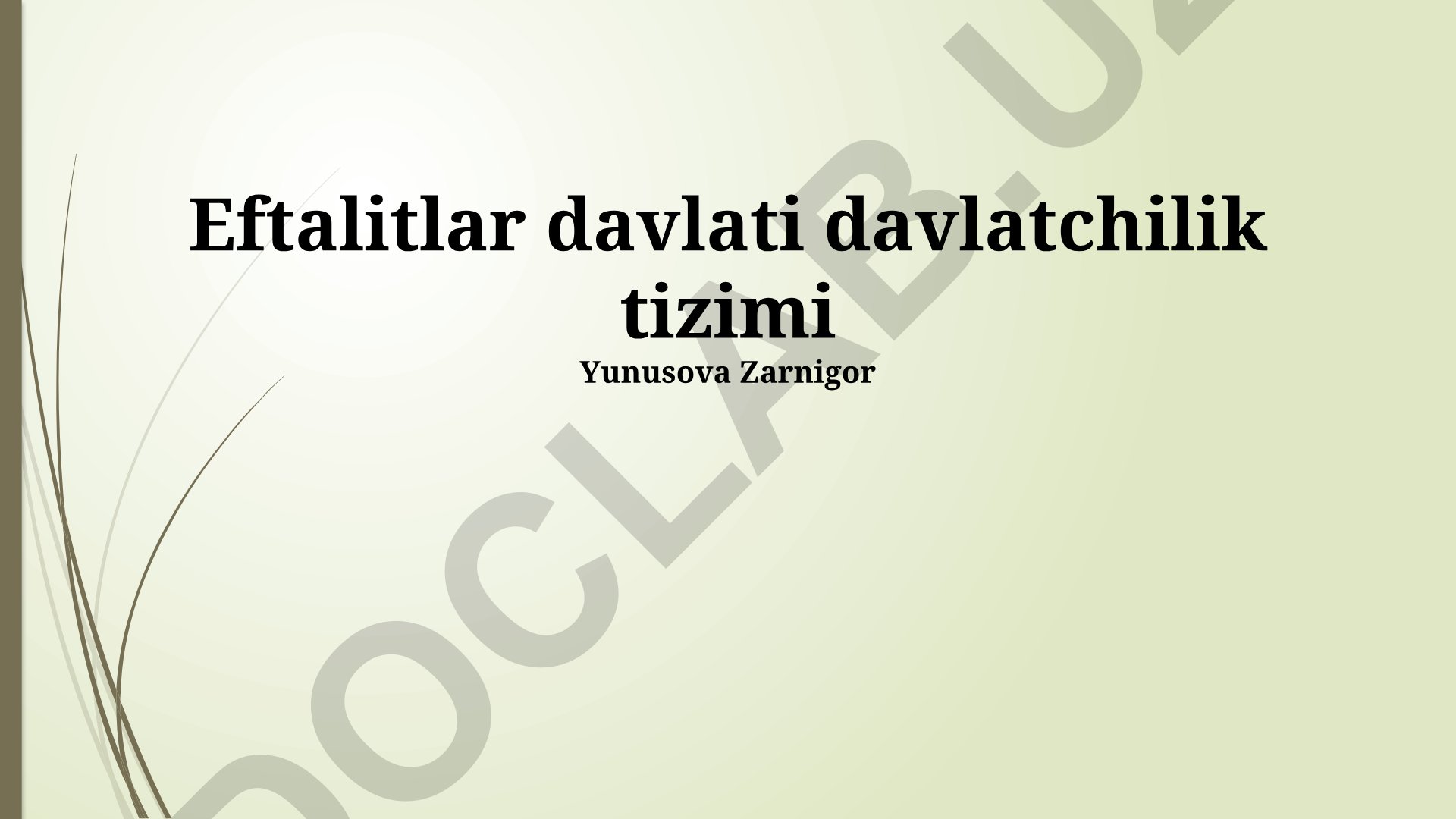 Eftalitlar davlati davlatchilik tizimi
