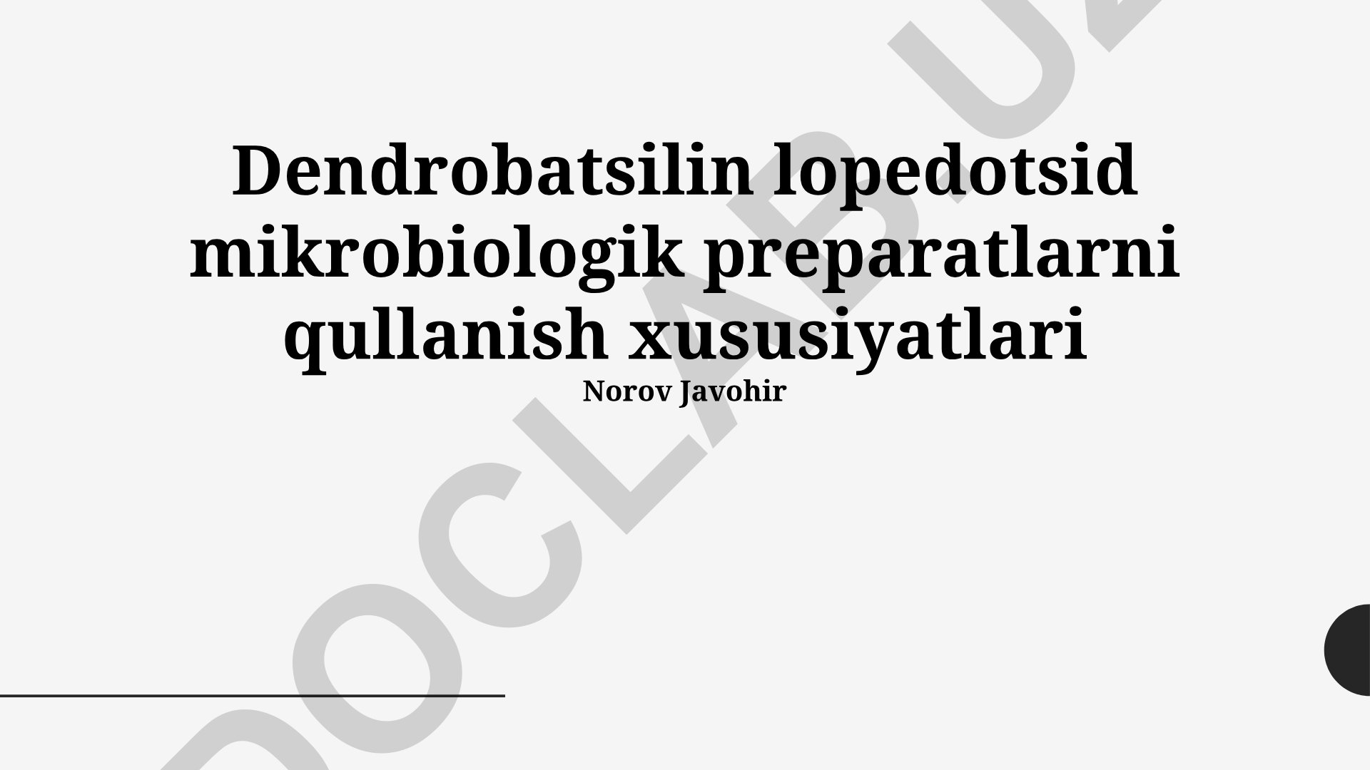 Dendrobatsilin lopedotsid mikrobiologik preparatlarni qullanish xususiyatlari