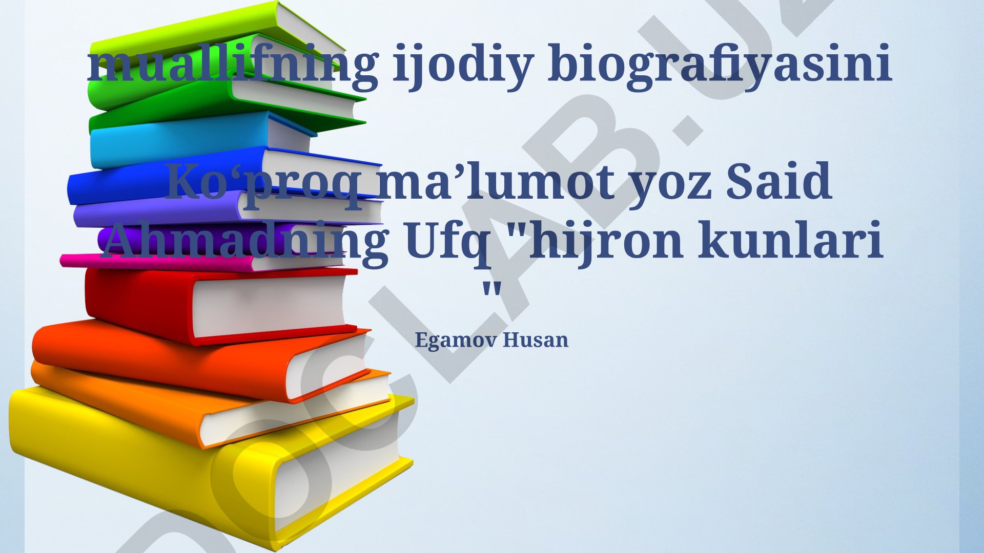 Said Ahmadning "Hijron kunlari" va "Ufq" asarlarining tahlili