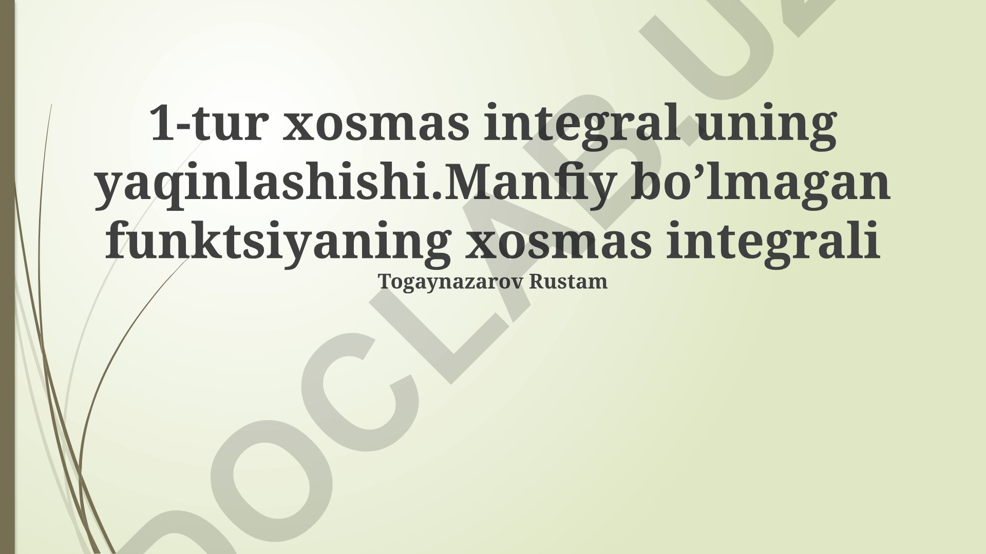Noto'g'ri integrallar va ularning yaqinlashishi