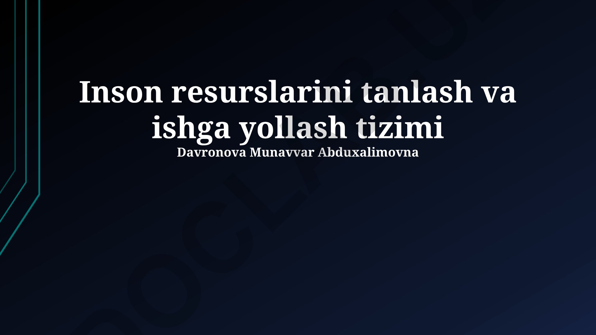 Inson resurslarini tanlash va ishga yollash tizimi