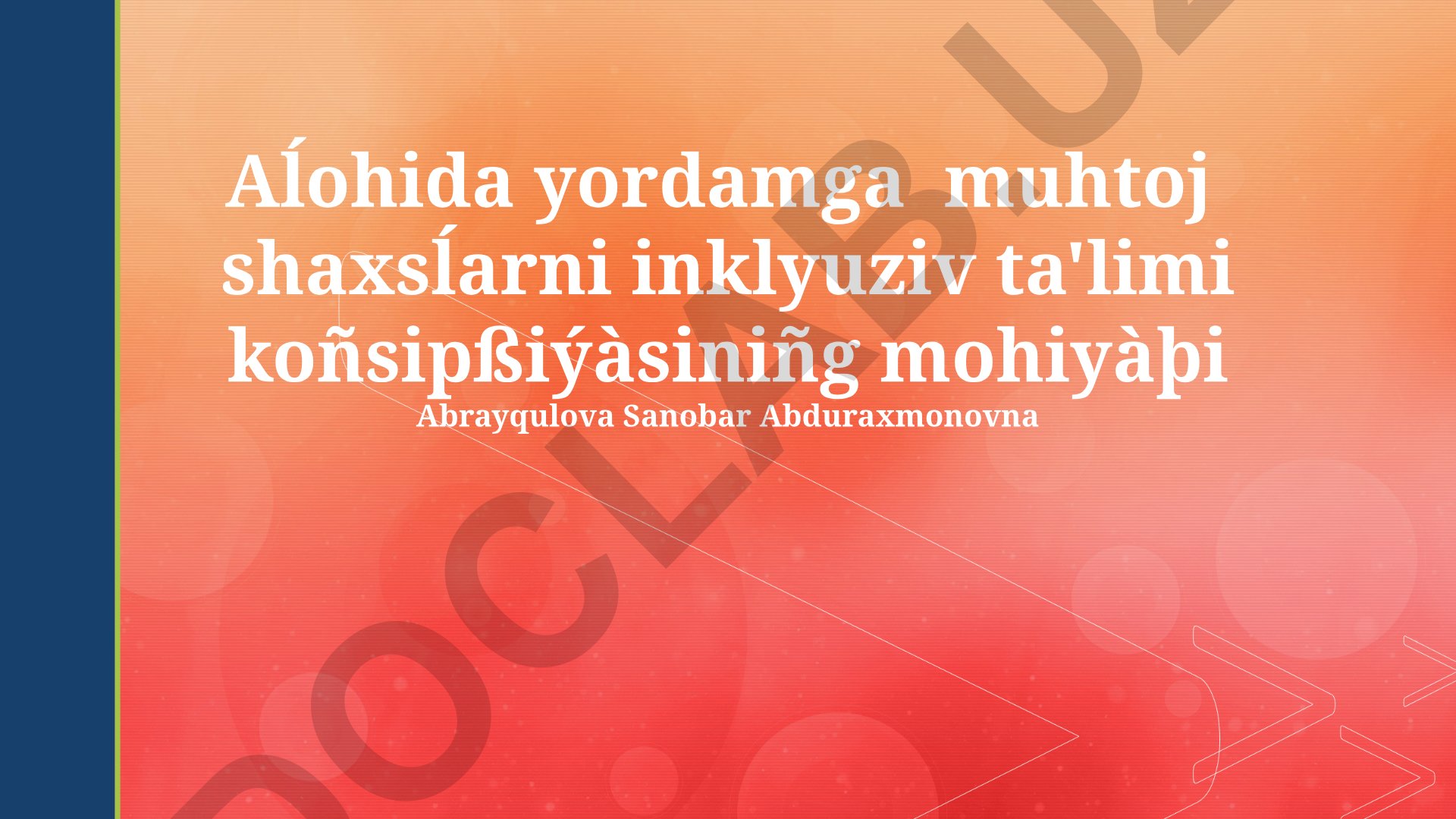 Maxsus ehtiyojli shaxslar uchun inklyuziv ta'lim konsepsiyasi
