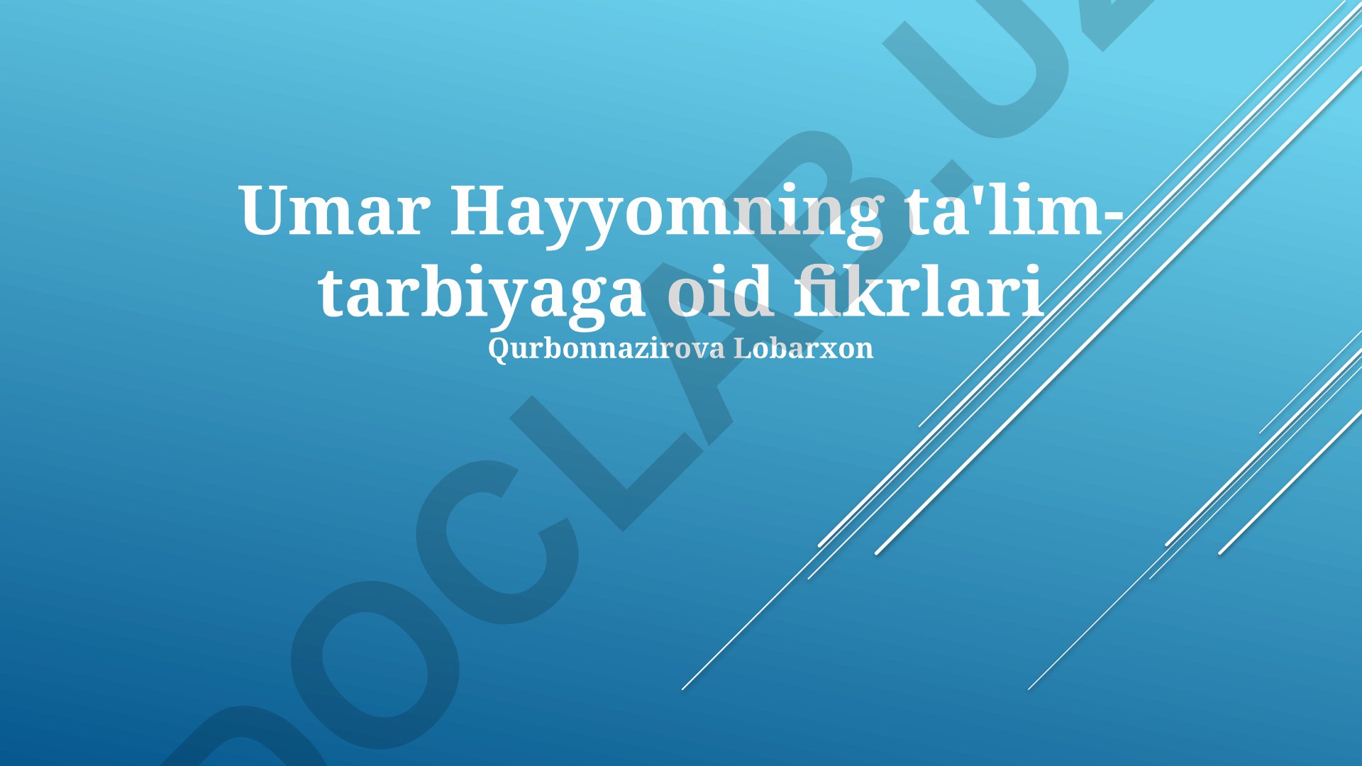 Umar Hayyomning ta'lim-tarbiyaga oid fikrlari