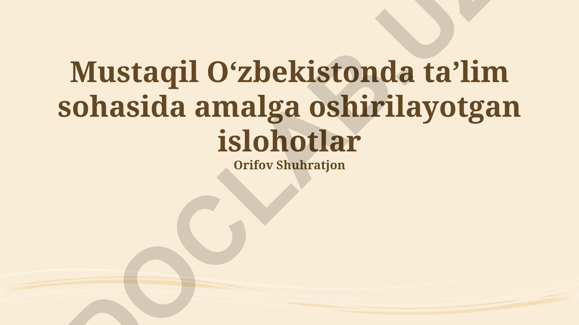 Mustaqil Oʻzbekistonda taʼlim sohasida amalga oshirilayotgan islohotlar