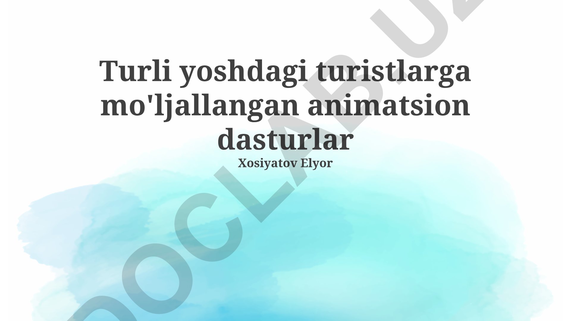 Turli yoshdagi turistlarga mo'ljallangan animatsion dasturlar