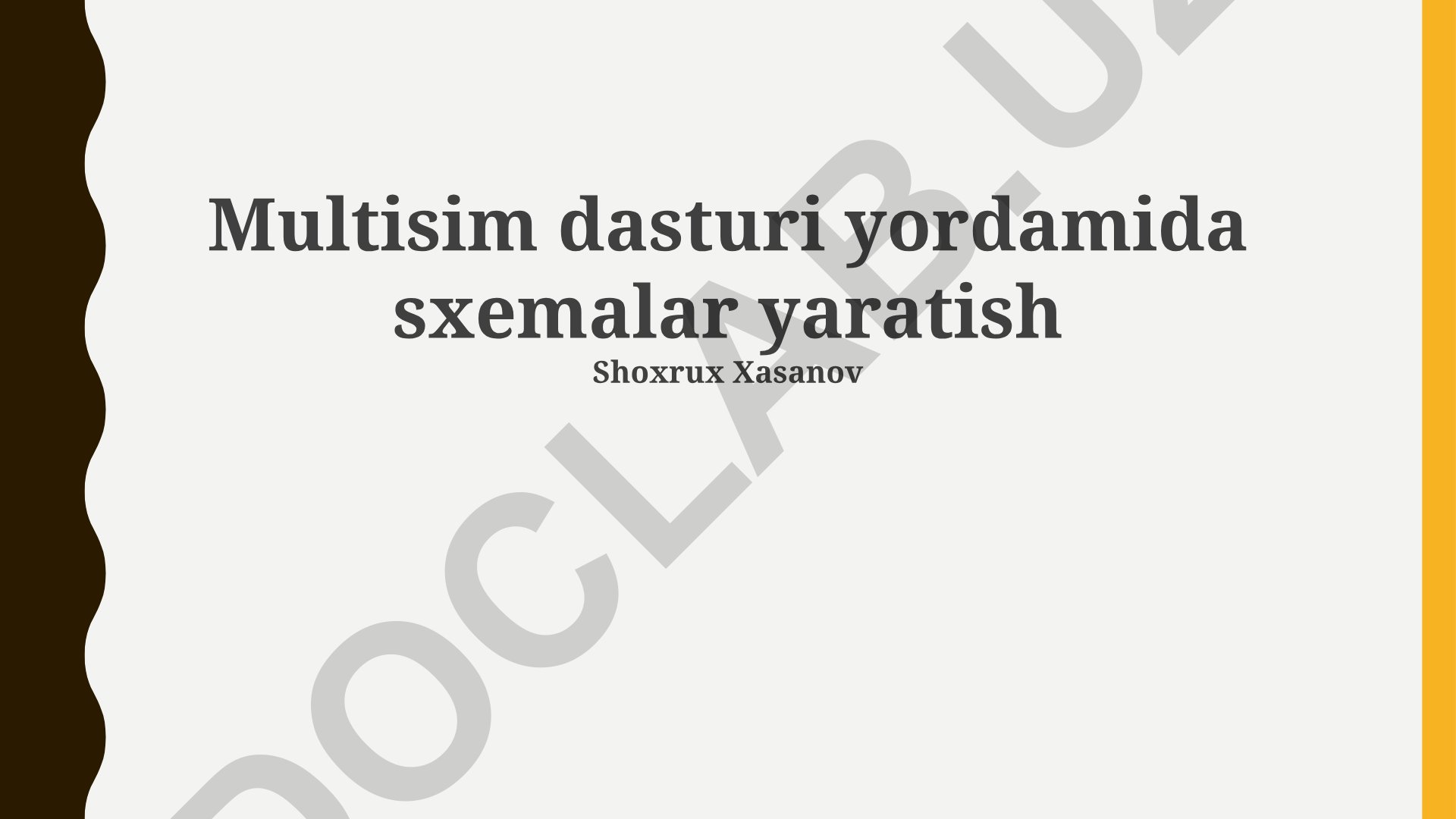 Multisim dasturi yordamida sxemalar yaratish asoslari