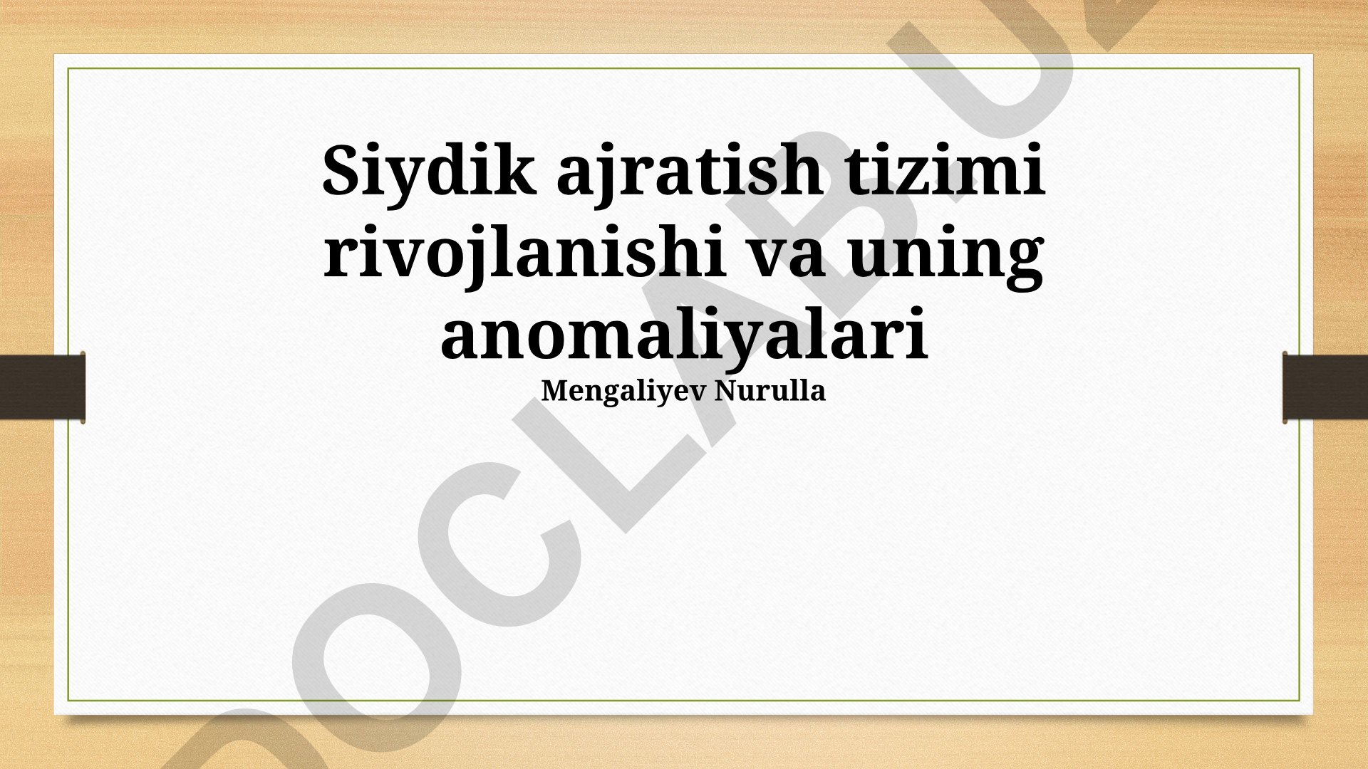 Siydik ajratish tizimi rivojlanishi va uning anomaliyalari
