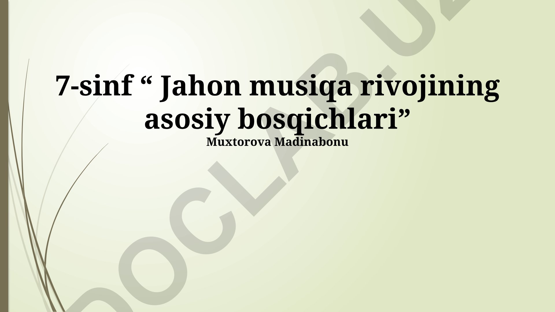 Jahon musiqa rivojining asosiy bosqichlari